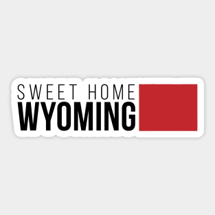 Sweet Home Wyoming Sticker